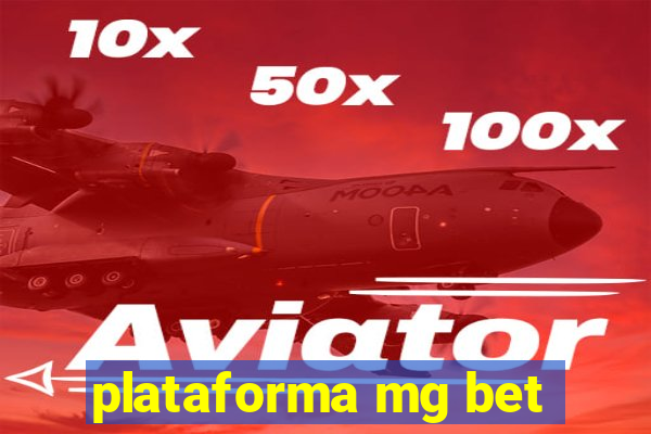 plataforma mg bet